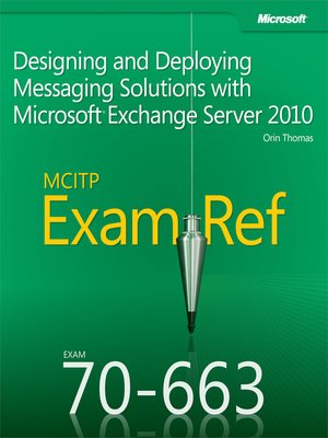 cover image of MCITP 70-663 Exam Ref:  Designing and Deploying Messaging Solutions with Microsoft&#174; Exchange Server 2010